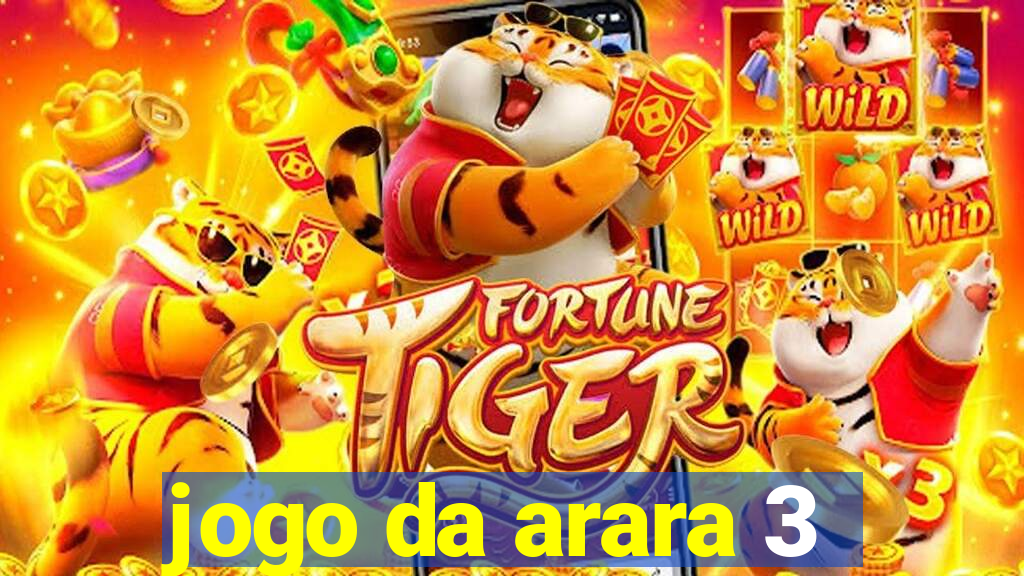 jogo da arara 3